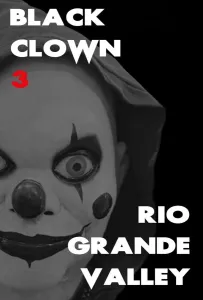 Черный клоун 3: Долина Рио-Гранде (фильм 2025)